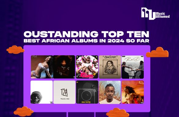 Outstanding Top 10 Best African Albums In 2024 So Far