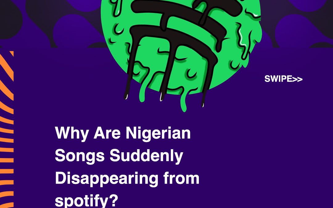 Why Are Nigerian Songs Suddenly Disappearing from Spotify? The Hidden Industry Reasons
