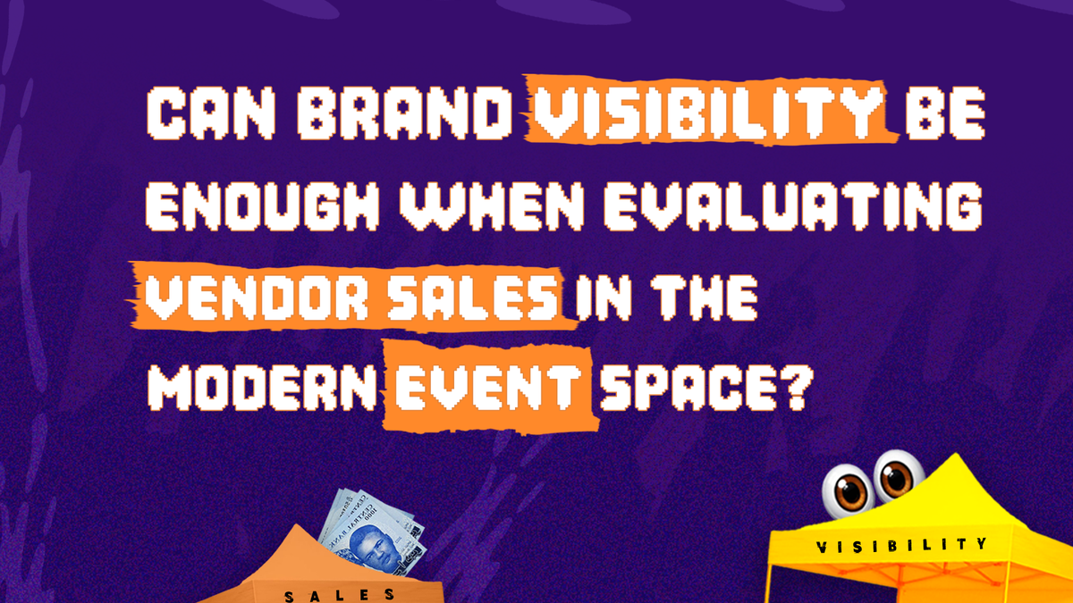 Can Brand Visibility Be Enough When Evaluating Vendor Sales In The Modern Event Space? 
